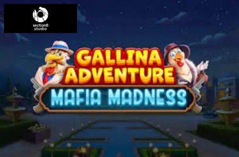 Gallina Adventure - Mafia Madness